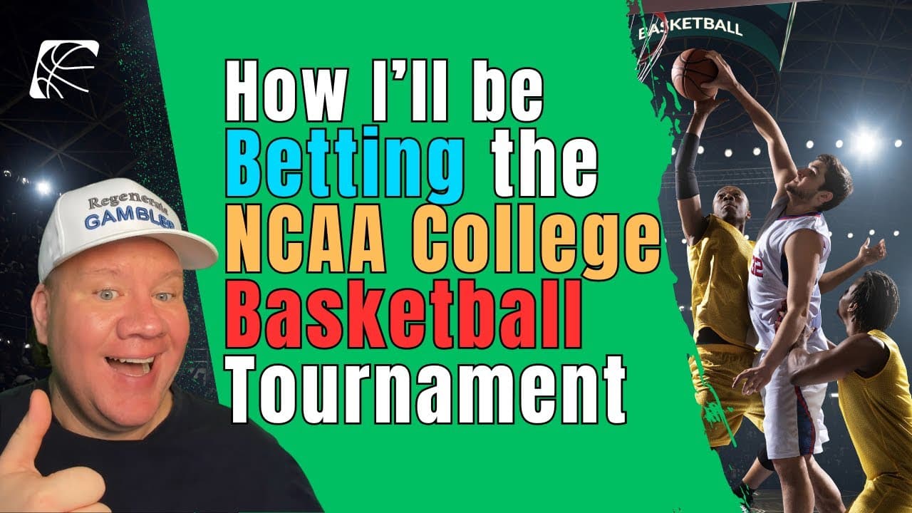 How I'll be Betting the NCAA Tournament