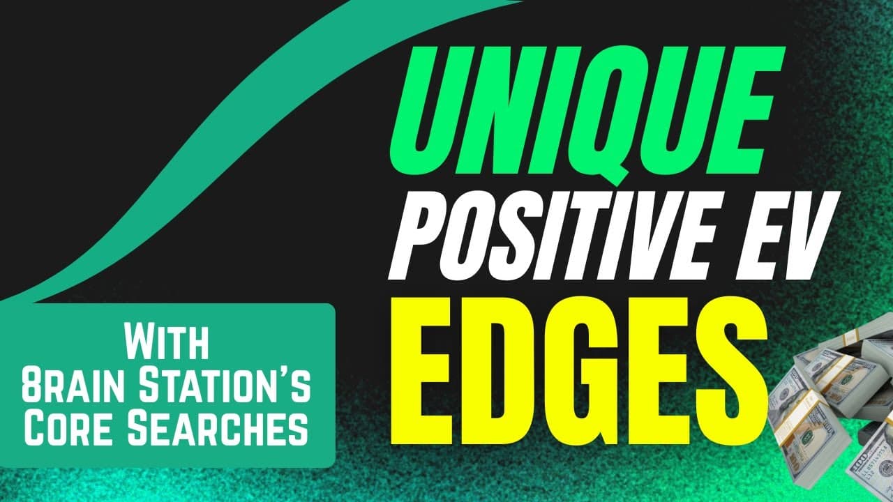 Find Unique Positive EV Sports Betting Strategies with 8rain Station's Core Searches