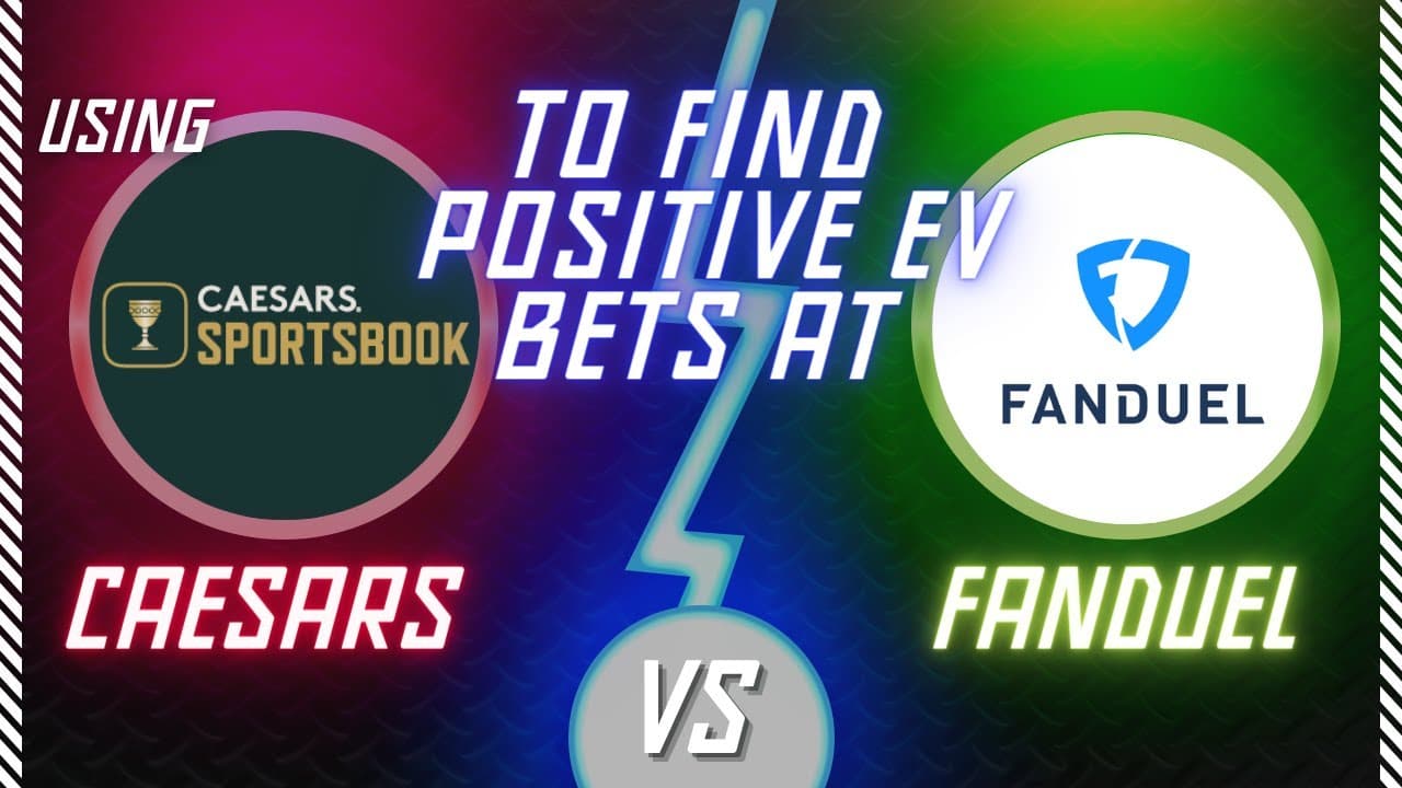 Using Caesars to Find Positive EV Sports Bets at FanDuel