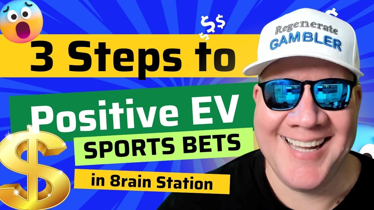 Three Steps to Positive EV Sports Bets