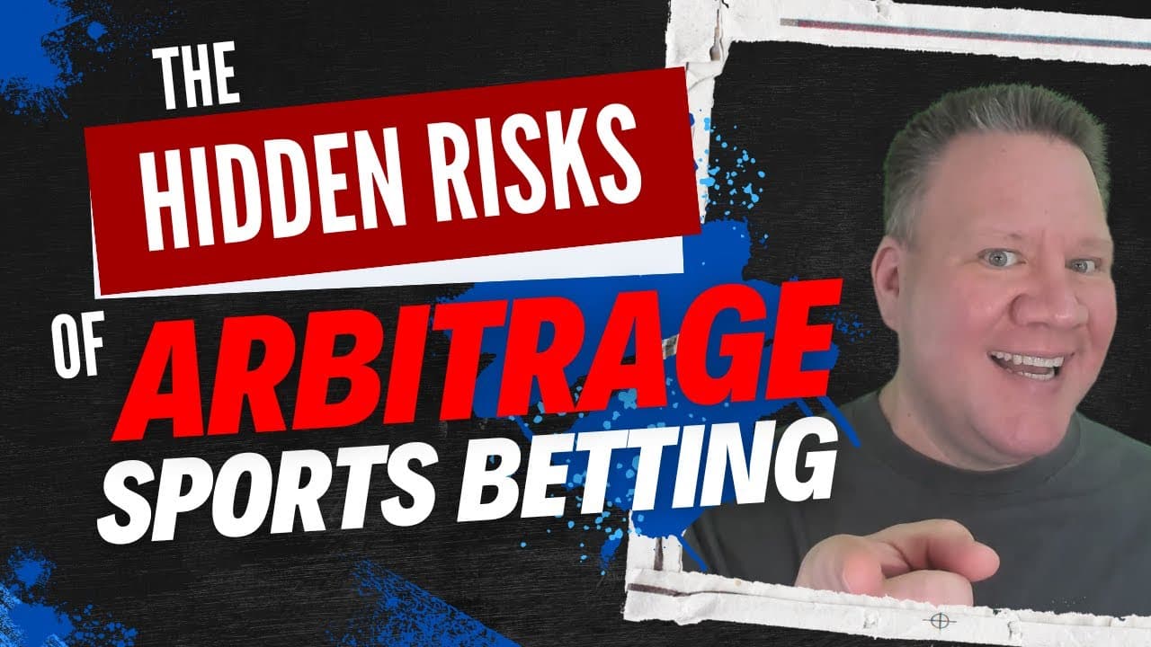 The Hidden Risks of Arbitrage Sports Betting