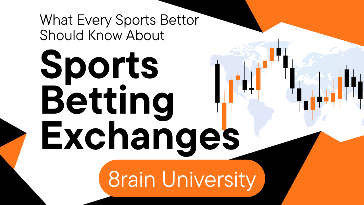 A Better Way? Sports Betting Exchanges Explained