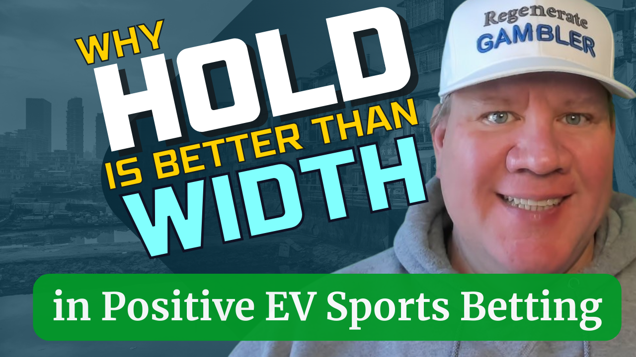 Why Hold is Better than Width in Sports Betting