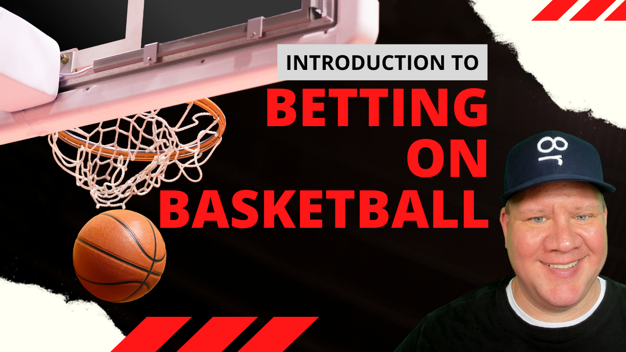 Introduction to Betting on Basketball