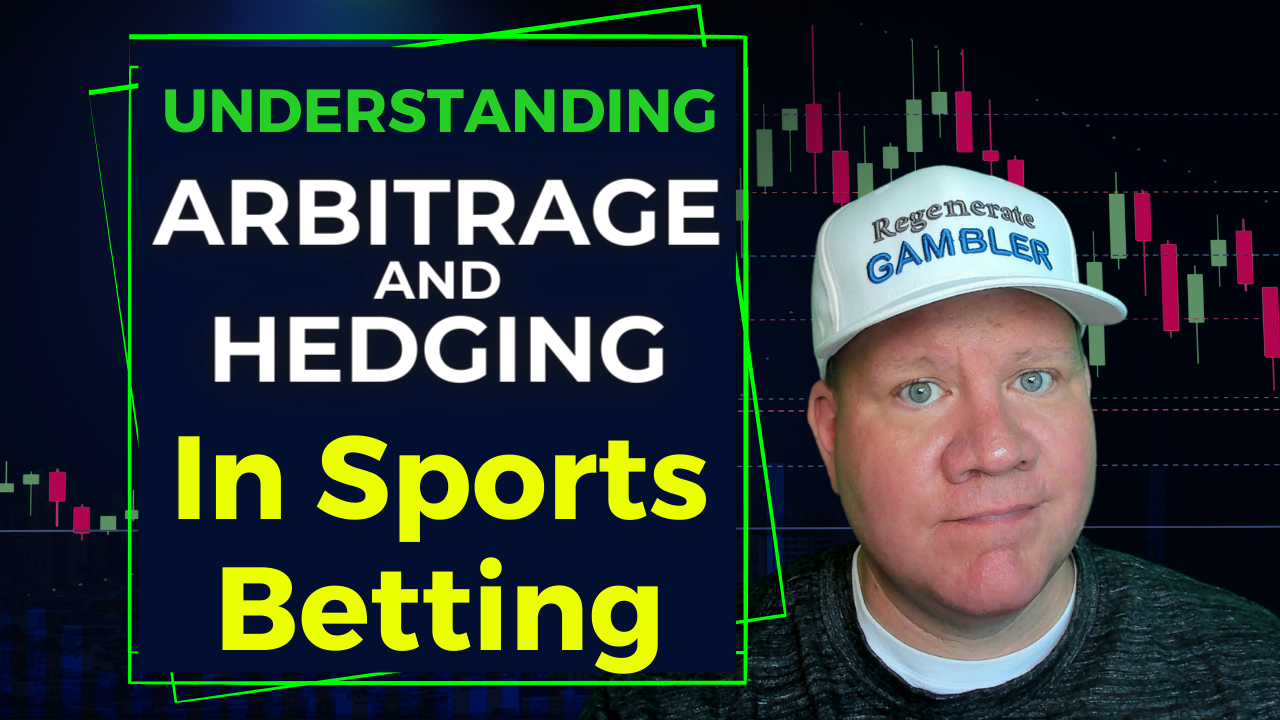 Understanding Arbitrage and Hedging in Sports Betting