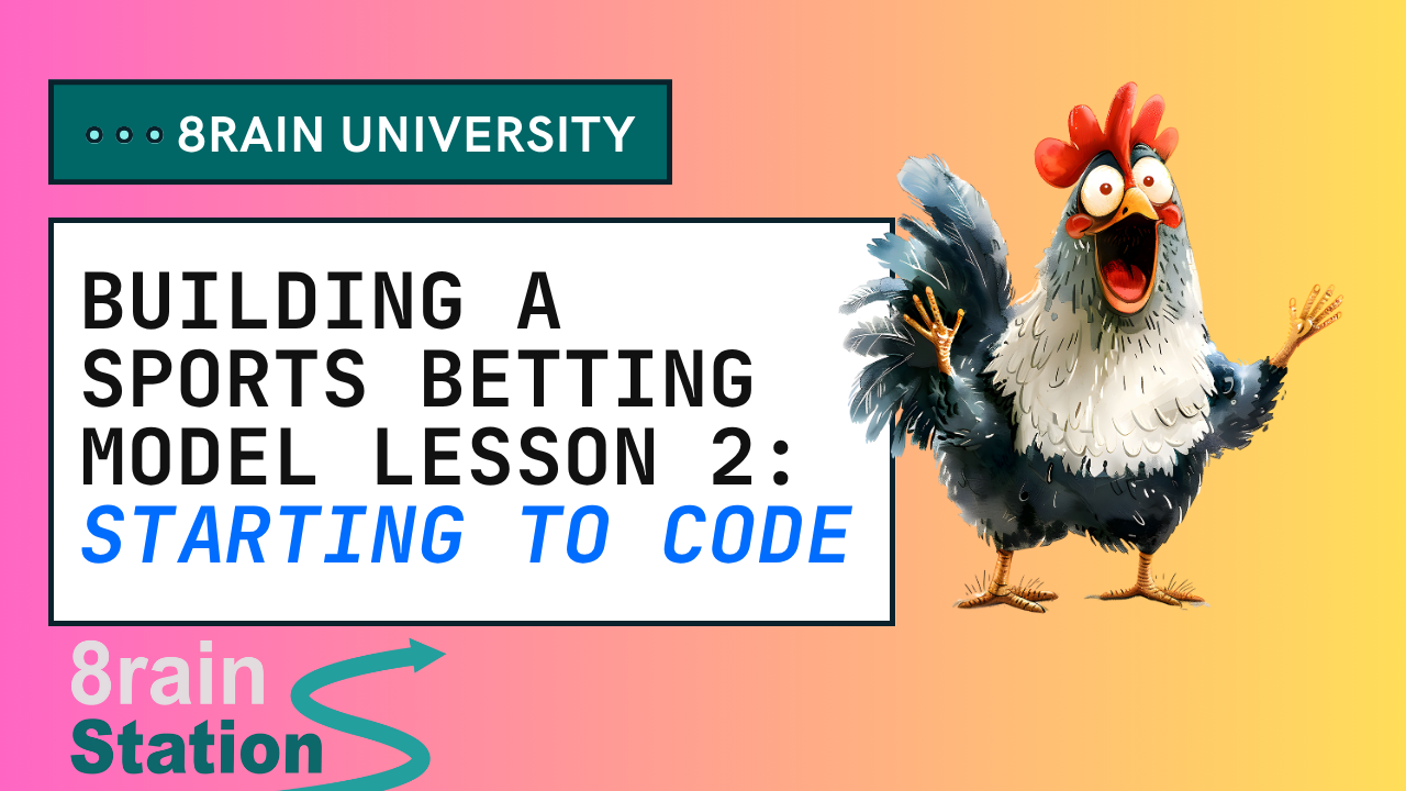 Building a Sports Betting Model Lesson 2: Starting to Code